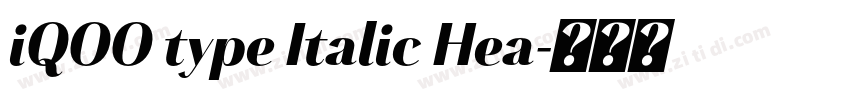 iQOO type Italic Hea字体转换